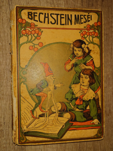 Bechstein Dávid Margit (fordította) - Bechstein meséi