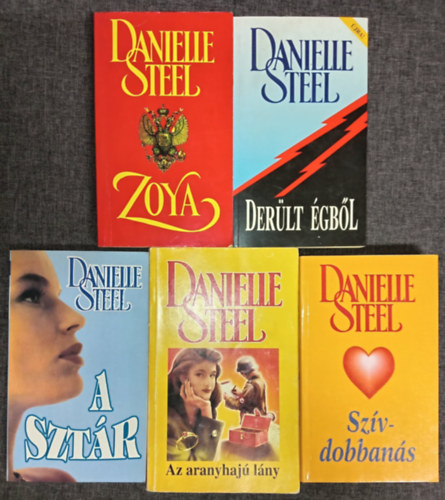 Danielle Steel - (5db) Danielle Steel romantikus könyvcsomag: Zoya / Derült égből / A sztár / Aranyhajú lány / Szívdobbanás