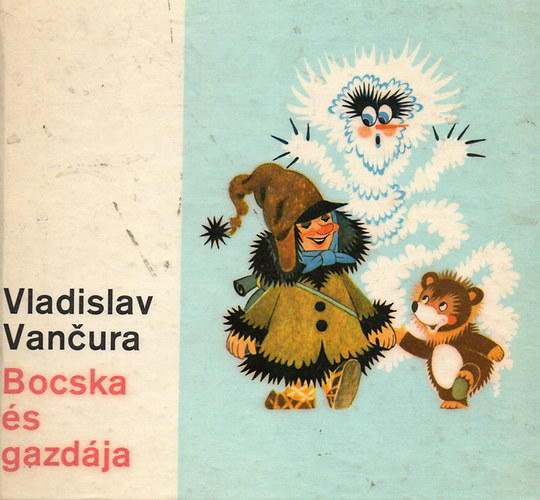 Vladislav Vancura - Bocska és gazdája