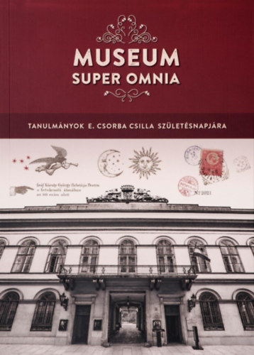 Sidó Anna Kovács Ida - Museum Super Omnia (Tanulmányok E. Csorba Csilla születésnapjára)