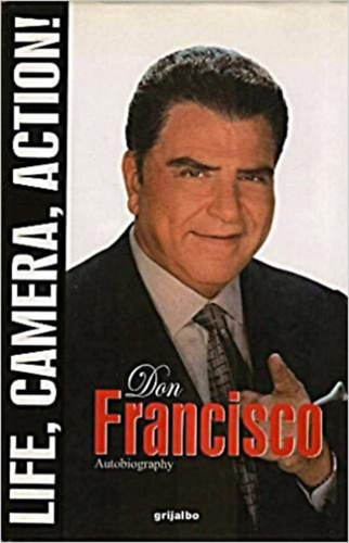 Life, camera, action! - Don Francisco autobiography