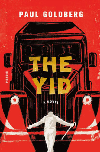 Paul Goldberg - The Yid: A Novel