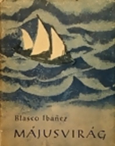 Vicente Blasco Ib�nez - M�jusvir�g