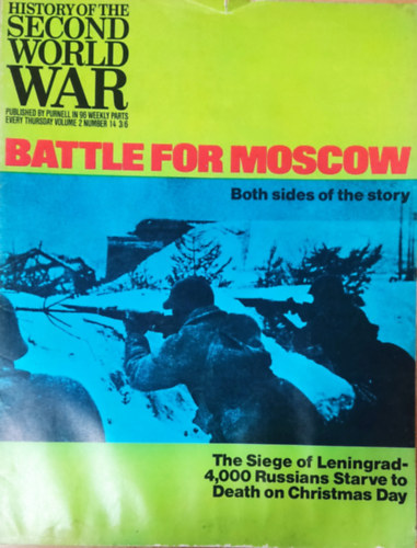 Imperial War Museum, Basil Liddell-Hart, Barrie Pitt Purnell and Sons Ltd. - History of the Second World War - Battle for Moscow (Volume 2, Number 14.)