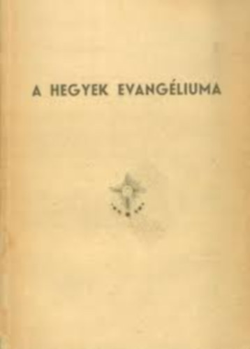 Lorber Jakab - A hegyek evang�liuma (A Grossglockner)