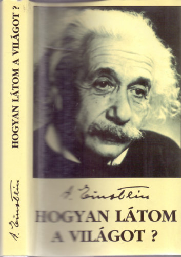 Albert Einstein - Hogyan ltom a vilgot?