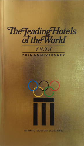The Leading Hotels of the World 1998 - 70th Anniversary
