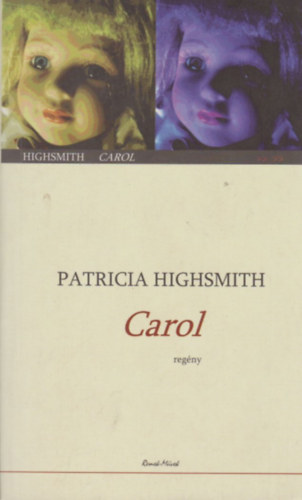 Patricia Highsmith - Carol