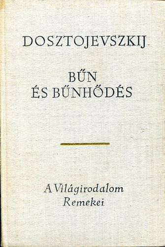 Fjodor Mihajlovics Dosztojevszkij - Bn s bnhds