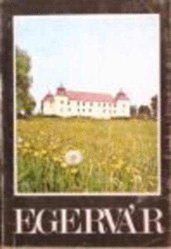 Degr�-Gergelyffy-Valter - Az egerv�ri v�r t�rt�nete