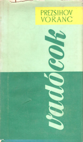 Prezsihov Voranc - Vad�cok