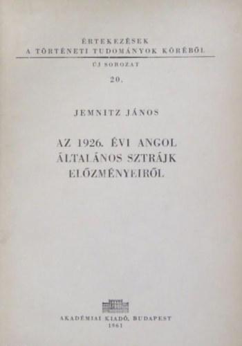 Jemnitz János - Az 1926. évi angol általános sztrájk előzményeiről