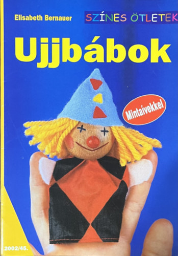 Elisabeth Bernauer - Ujjb�bok - Sz�nes �tletek