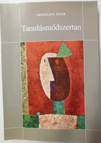 Oroszlny Pter - Tanulsmdszertan kzpiskolsoknak