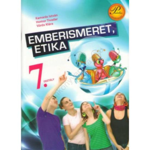 Homor Tivadar, Vörös Klára Kamarás István - EMBERISMERET, ETIKA 7.