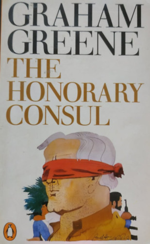 Graham Greene - The Honorary Consul