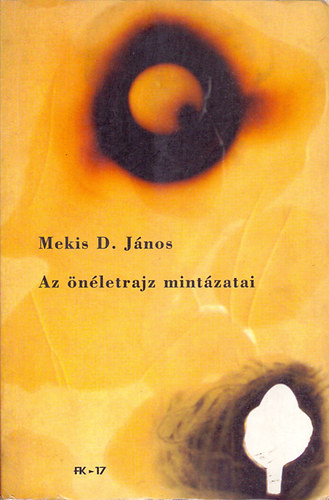 Mekis D. János - Az önéletrajz mintázatai