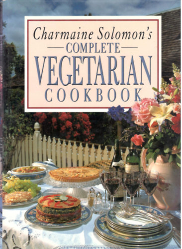 Charmaine Solomon's complete Vegetarian Cookbook