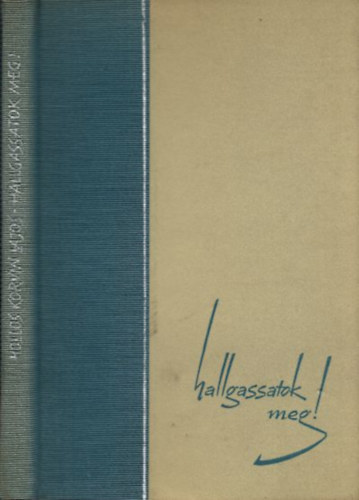 Holl�s Korvin Lajos - Hallgassatok meg! - DEDIK�LT!