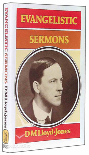 Martyn Lloyd-jones - Evangelistic Sermons
