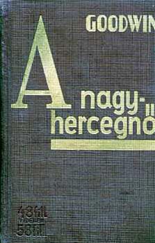 John Goodwin - A nagy hercegn
