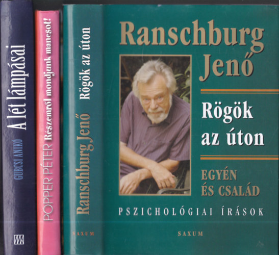 Ranschburg Jen, Popper Pter - 3 db. pszicholgia: Rgk az ton + Rszemrl mondjunk mancsot! + A lt lmpsai