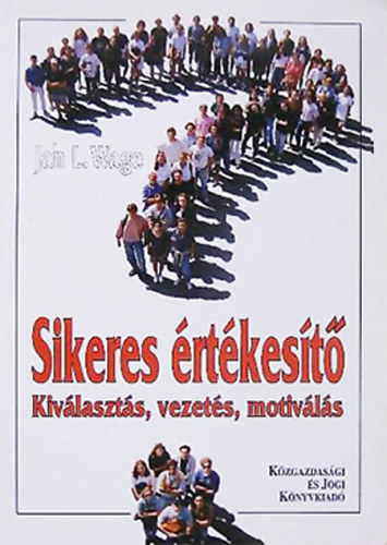Jan L. Wage - Sikeres �rt�kes�t�
