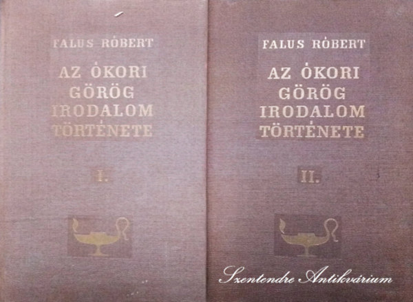 Szilgyi Jnos Gyrgy  Falus Rbert (lektor), Moravcsik Gyula (lektor) - Az kori grg irodalom trtnete I-II. - Fekete-fehr fotkkal illusztrlva. Kihajthat tblzattal.