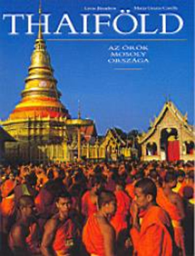 Livio-Casella, Maria Bourbon - Thaiföld - Az örök mosoly országa