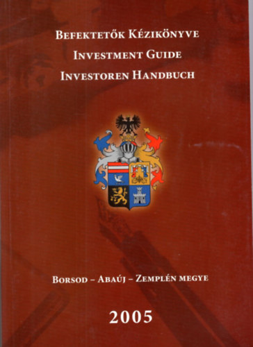 Gy�rf�s Ildik� - Befektet�k K�zik�nyve - Borsod-Aba�j-Zempl�n megye 2005