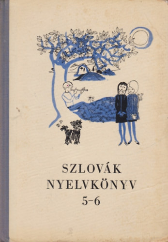 Szab Gyula - Szlovk nyelvknyv az ltalnos iskolk 5-6. osztlya szmra
