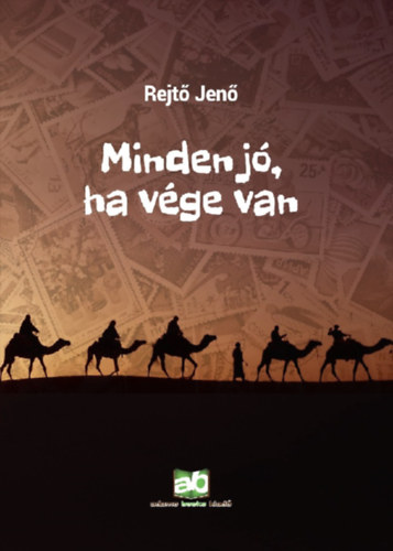 Rejt� Jen� - Minden j�, ha v�ge van