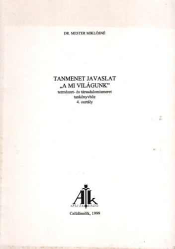 Tanmenet javaslat "A mi vigunk"