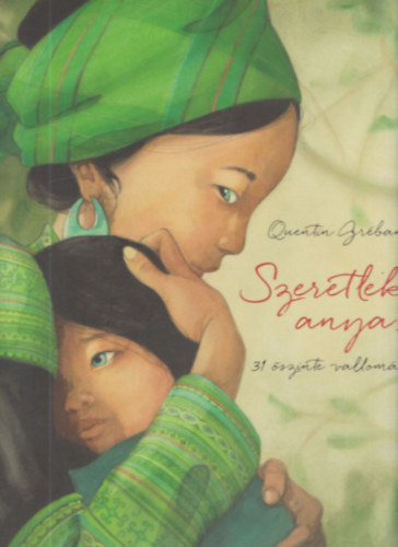 Quentin Grban - Szeretlek, anya! (31 szinte valloms)