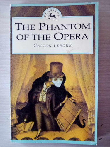 Doris Dickens Gaston Leroux (Editor), Wayne Anderson (illustrations) - The Phantom of the Opera - Parragon Classics