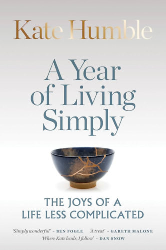 Kate Humble - A year of living simply