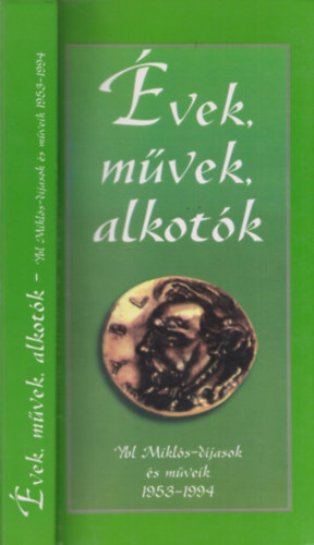 Schry Gbor  (szerk.) - vek, mvek, alkotk (Ybl Mikls-djsok s mveik 1953-1994)
