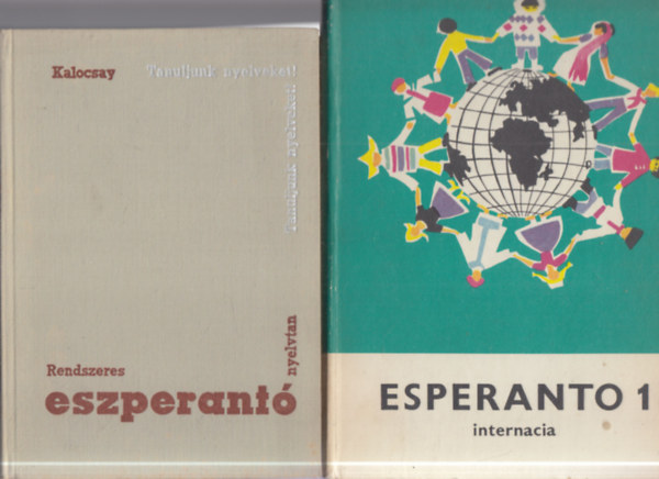 Dr. Szerdahelyi Istv�n Kalocsay K�lm�n - 2 db. eszperant� nyelvk�nyv (Rendszeres eszperant� nyelvtan (Tanuljunk nyelveket!) + Esparanto I.)