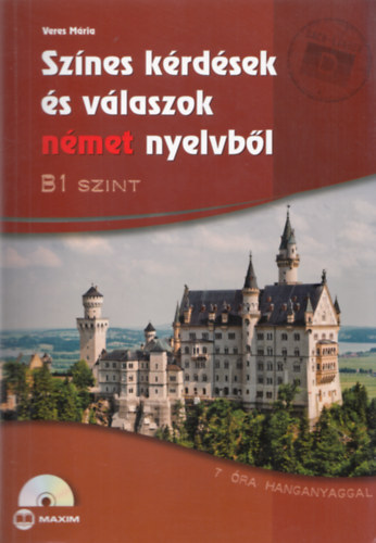 Veres Mria - Sznes krdsek s vlaszok nmet nyelvbl - B1 szint - CD nlkl