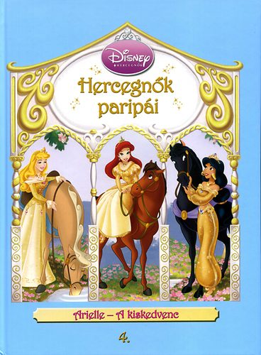 Cathy Hapka - Hercegn�k parip�i - Arielle - A kiskedvenc