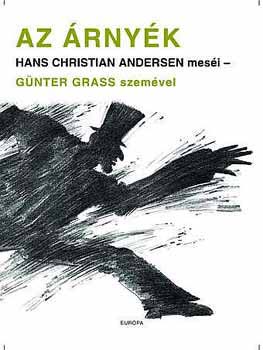 Gnter Grass; Hans Christian Andresen - Az rnyk