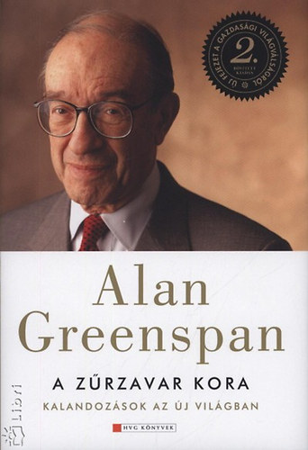 Alan Greenspan - A zrzavar kora - Kalandozsok az j vilgban