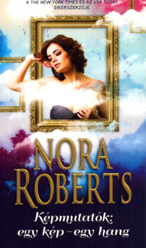 Nora Roberts - Kpmutatk - Egy kp - egy hang