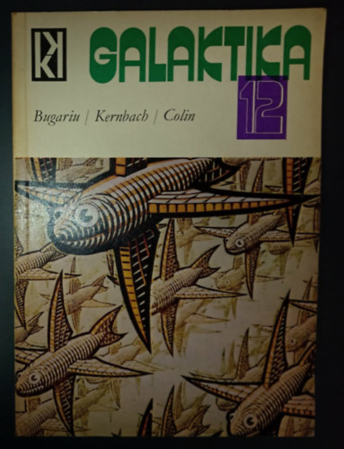 Mihu Dragomir, Dorel Dorian, Adrian Rogoz, Nina Cassian, Vladimir Colin, Titus Filipas, Victor Kernbach, Gheorghe Sasarman Voicu Bugariu - Galaktika Tudományos-fantasztikus antológia: A vikingek hangja / A Szaturnusz gyűrűje / Arheo Vlastia / Alamba avagy a művészet rejtelmei / Kozmikus óráink / Giovanna és az angyal / Cilvilizációk Földünkön kívül / A megkettőződés p