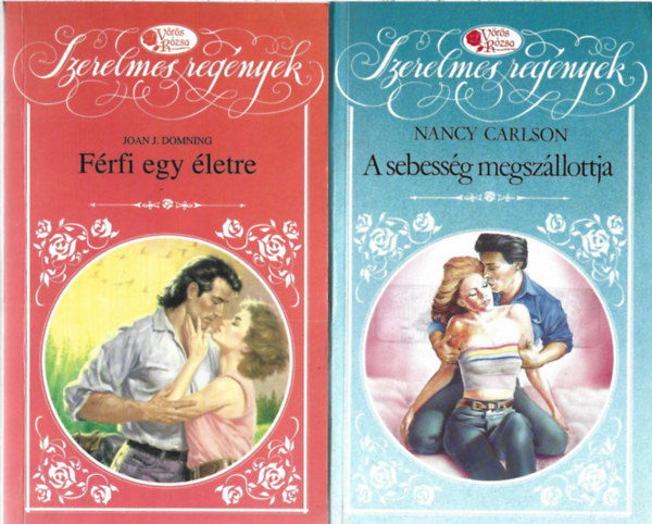 2 db V�r�s R�zsa k�nyv, Joan J. Domning: F�rfi egy �letre, Nancy Carlson: A sebess�g megsz�llottja