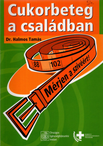Dr. Halmos Tam�s - Cukorbeteg a csal�dban