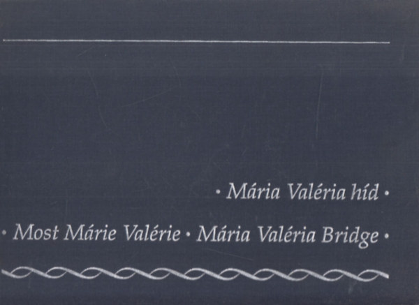 Mria Valria hd (tbbnyelv) (dediklt)