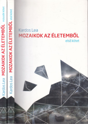 Kardos Lea - Mozaikok az életemből I-II. (dedikált)