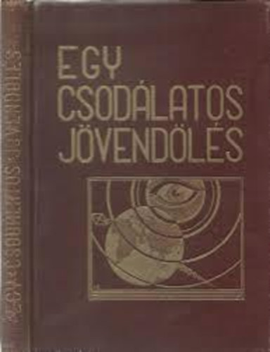 Zeiner A. - Egy csodlatos jvendls