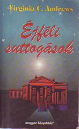 Virginia C. Andrews - �jf�li suttog�sok